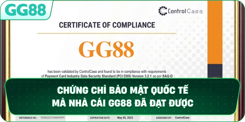 Chứng chỉ bảo mật quốc tế mà nhà cái GG88 đã đạt được.