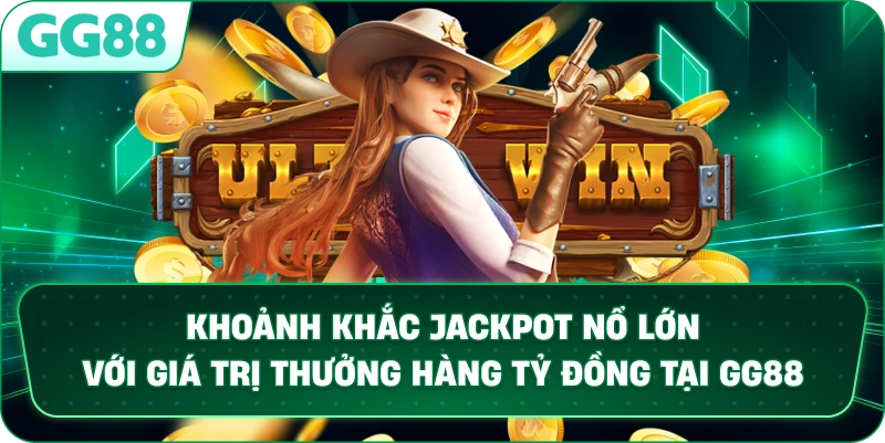 Khoảnh khắc Jackpot nổ lớn với giá trị thưởng hàng tỷ đồng tại GG88.