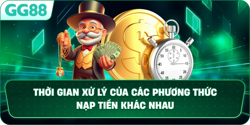 Biểu đồ so sánh thời gian xử lý của các phương thức nạp tiền khác nhau